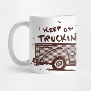 Keep on Truckin' Mug
